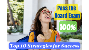 Read more about the article How to Pass Board Exams: Top 10 Strategies for Success