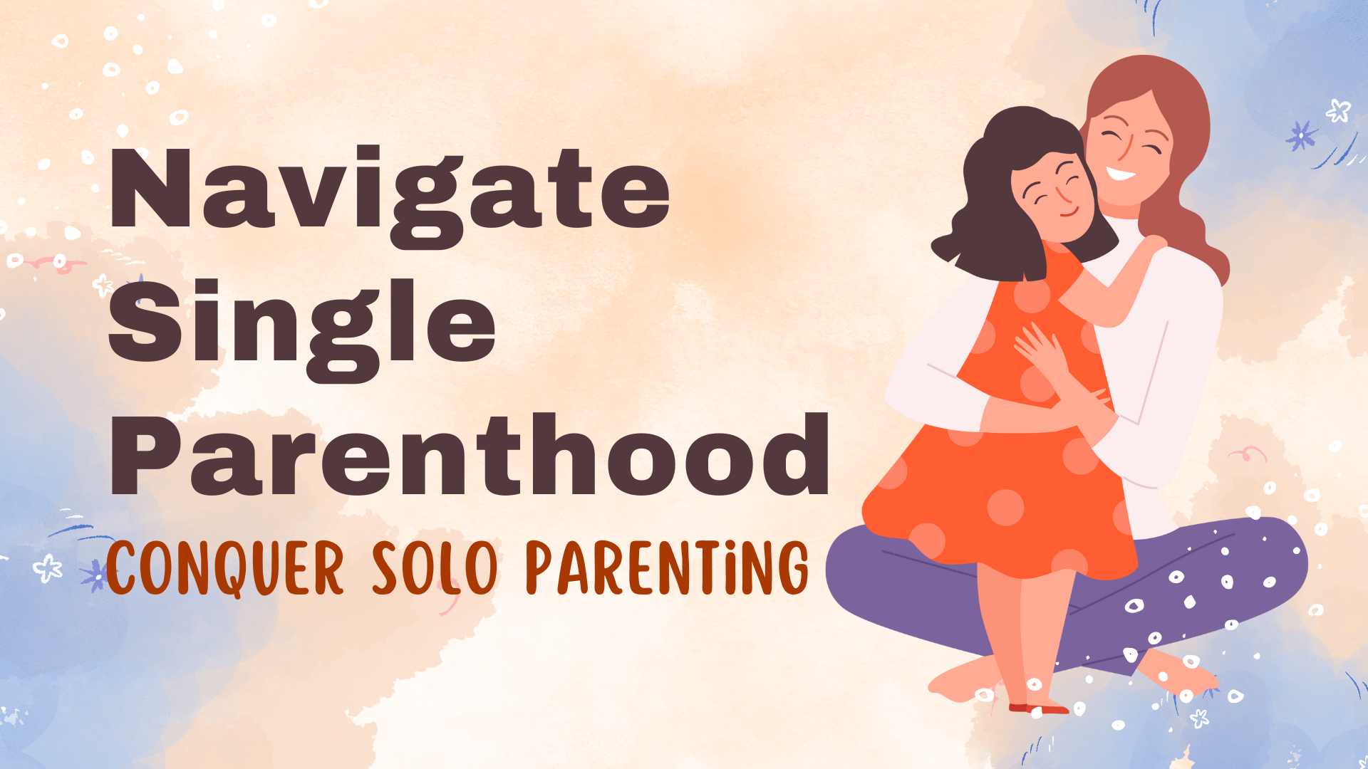 Read more about the article Solo Parenting in the Modern World